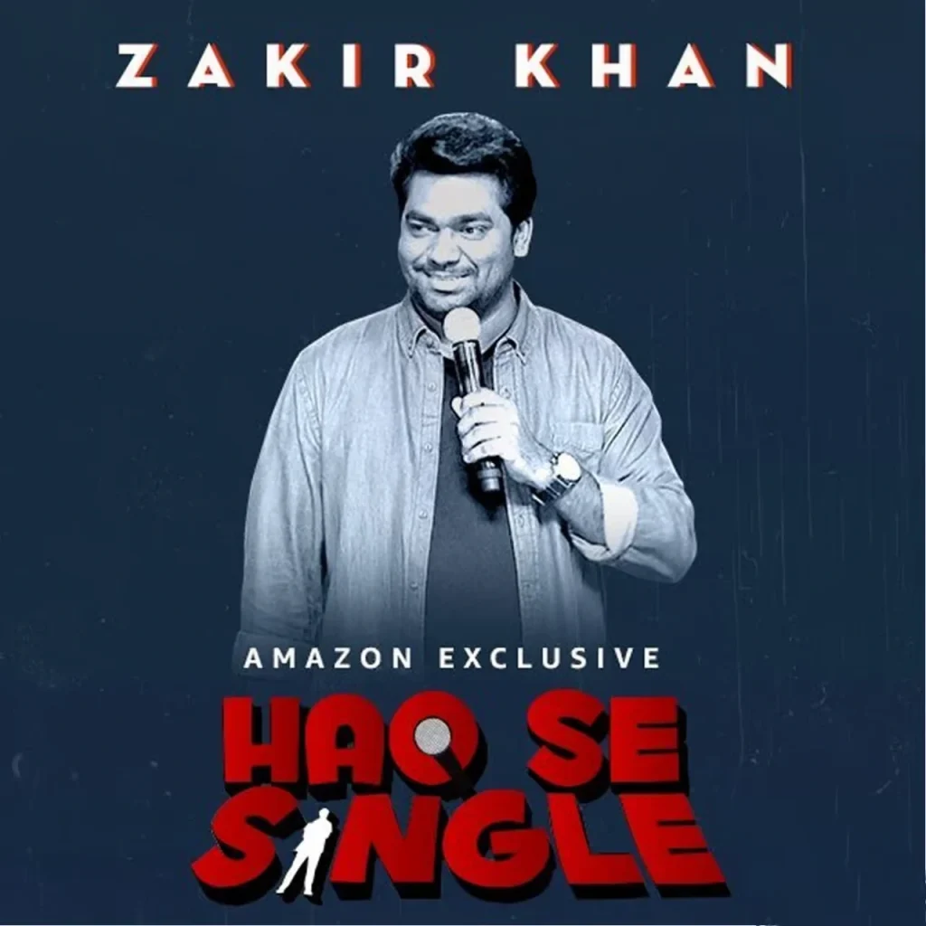 Zakir_Khan_Haq_Se_Single_Special Indian comedian Zakir Khan performing his stand-up comedy special 'Haq Se Single' on Amazon Prime Video.