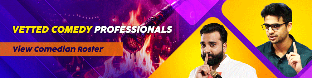 Professional comedy banner featuring a flaming microphone, Anubhav Singh Bassi, and Kanan Gill with the text: Vetted Comedy Professionals - View Comedian Roster