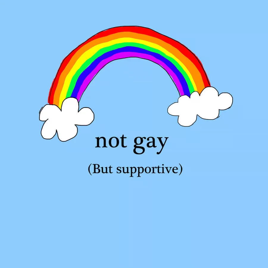 A hand-drawn rainbow stretching between two clouds on a light blue background, with the text "not gay (But supportive)" centered below it.