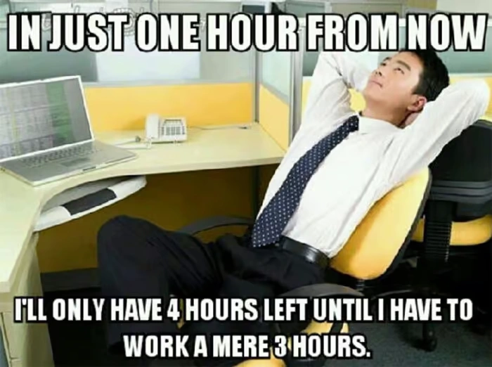 A humorous meme of an office worker leaning back in his chair with his hands behind his head, with text overlay describing a comical countdown of remaining work hours.