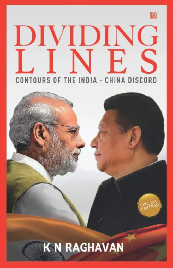 Dividing Lines by Dr K N Raghavan Book Cover Book cover of 'Dividing Lines: Contours of the India-China Discord' by K.N. Raghavan, showing profile illustrations of Narendra Modi and Xi Jinping facing each other over their national flags