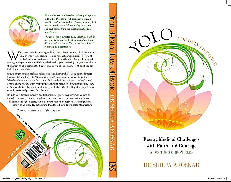 The book cover design for YOLO: You Only Live Once, authored by pediatrician Dr. Shilpa Aroskar, highlighting stories of faith and courage in the face of medical challenges